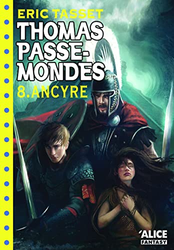 Beispielbild fr Thomas Passe-Mondes T08 - Ancyre [Broch] Tasset, Eric zum Verkauf von BIBLIO-NET