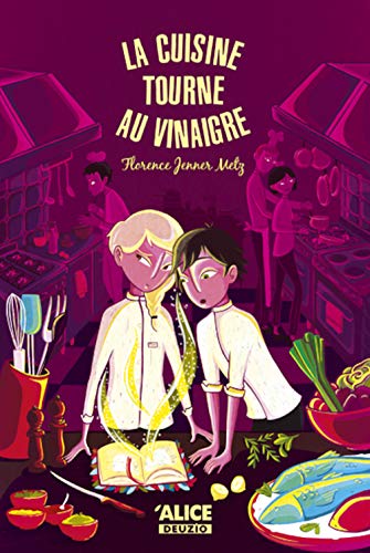 Stock image for La cuisine tourne au vinaigre for sale by Ammareal
