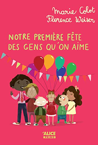 Beispielbild fr Notre première fête des gens qu'on aime - Tome 6 [FRENCH LANGUAGE - Soft Cover ] zum Verkauf von booksXpress