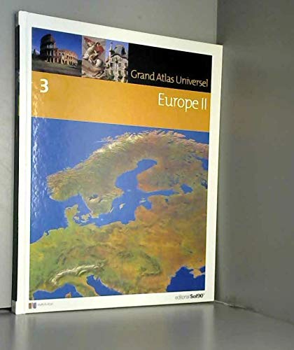Imagen de archivo de Grand Atlas Universel, Tome 3 : Europe II a la venta por Ammareal