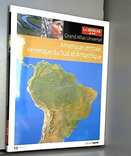 9782874270062: Grand Atlas Universel, Tome 6: Amrique Centrale, AMrique du Sud et Antarctique