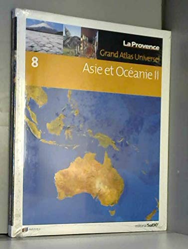 Imagen de archivo de Grand Atlas Universel, Tome 8 : Asie et Ocanie 2 a la venta por Ammareal