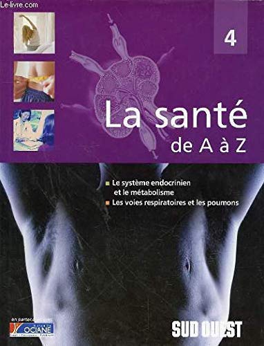 Stock image for Le systme endocrinien et le mtabolisme, les voies respiratoires et les poumons (La sant de A  Z) for sale by Ammareal