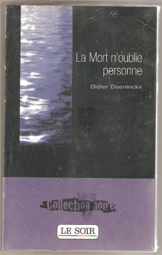 LIVRE LA MORT N'OUBLIE PERSONNE