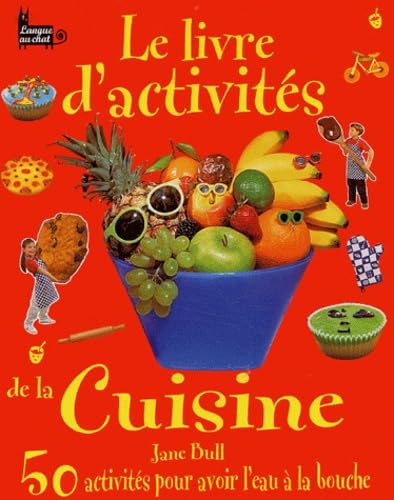 Imagen de archivo de Le livre d'activits de la cuisine a la venta por Ammareal