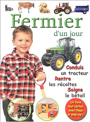 Stock image for Fermier D'un Jour : Conduis Un Tracteur, Rentre Les Rcoltes, Soigne Le Btail for sale by RECYCLIVRE