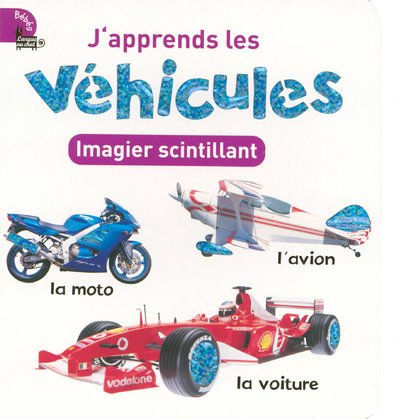 Imagen de archivo de J'apprends les vhicules : Imagier scintillant a la venta por medimops