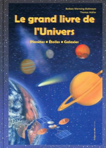 Beispielbild fr Le grand livre de l'univers plan tes,  toiles, galaxies zum Verkauf von WorldofBooks