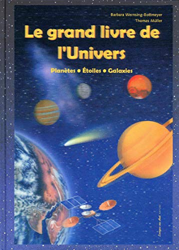Imagen de archivo de Le grand livre de l'univers plan tes,  toiles, galaxies a la venta por WorldofBooks