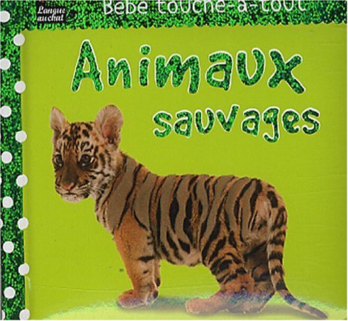 Beispielbild fr Animaux sauvages zum Verkauf von medimops