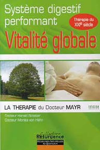 Stock image for Syst.me digestif performant et vitalit globale : La th rapie du Docteur Mayr for sale by medimops