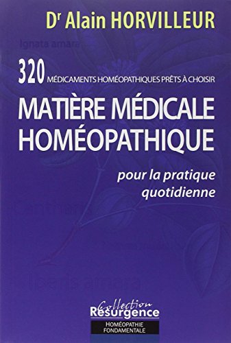 Beispielbild fr Matire mdicale homopathique : Pour la pratique quotidienne zum Verkauf von Revaluation Books