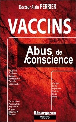 Beispielbild fr Vaccins - Abus de conscience zum Verkauf von Gallix