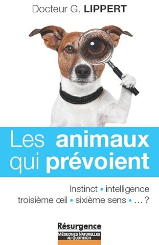 9782874341502: Les animaux qui prvoient - Instinct - Intelligence