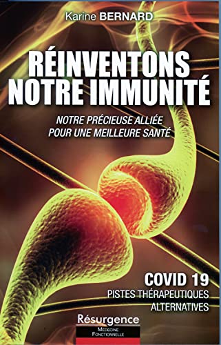 9782874341748: Rinventons notre immunit: Notre prcieuse allie pour une meilleure sant