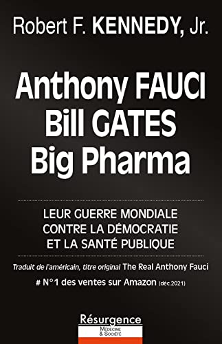 Imagen de archivo de Anthony Fauci, Bill Gates et Big Pharma - Leur guerre mondiale contre la d?mocratie et la sant? publique a la venta por Front Cover Books