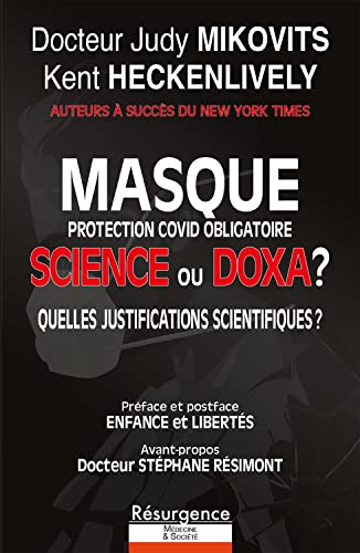 Beispielbild fr Masque protection Covid obligatoire - Science ou Doxa ? Quelles justifications scientifiques ? zum Verkauf von Gallix