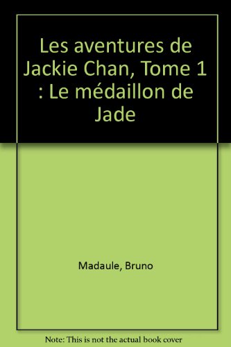 Beispielbild fr Les Aventures De Jackie Chan. Vol. 1. Le Mdaillon De Jade zum Verkauf von RECYCLIVRE