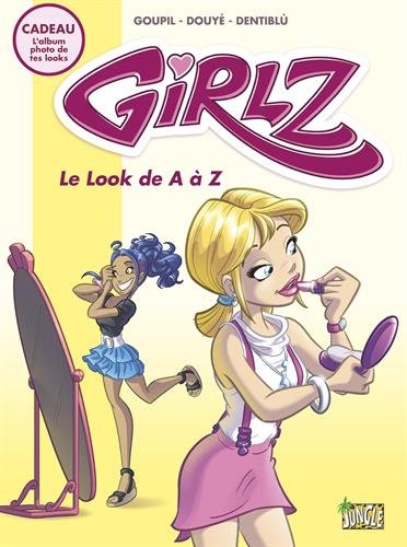 Beispielbild fr Girlz. Vol. 2. Le Look De A  Z zum Verkauf von RECYCLIVRE