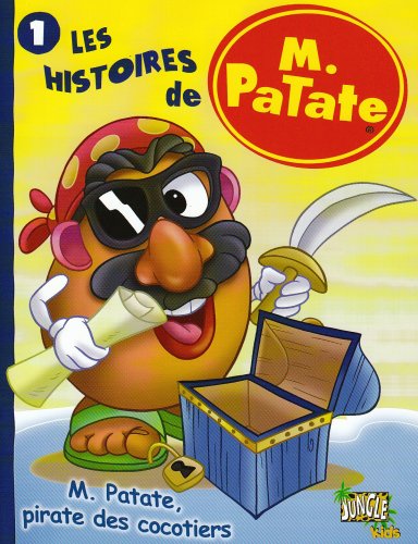 les histoires de m. patate t1 m. patate? pirate des cocotiers (9782874424557) by Sanders/ Aky Aka