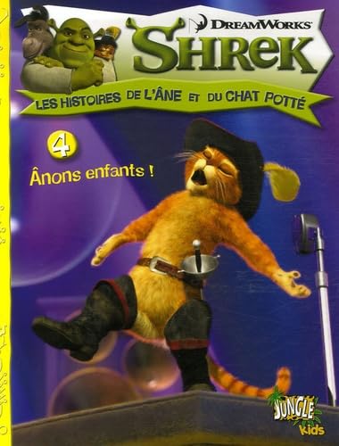 Beispielbild fr shrek histoires t4 anons enfants !: LES HISTOIRES DE L'ANE ET DU CHAT POTTE zum Verkauf von Ammareal