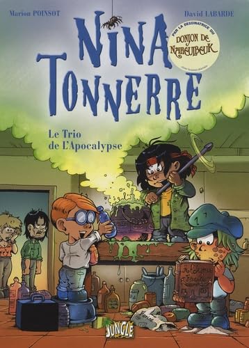 Beispielbild fr Nina Tonnerre, Tome 1 : Le Trio de l'Apocalypse zum Verkauf von Ammareal