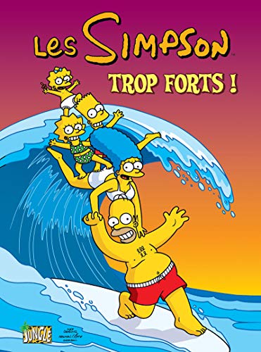 Stock image for Les Simpson, Tome 6 : Trop forts ! for sale by Ammareal