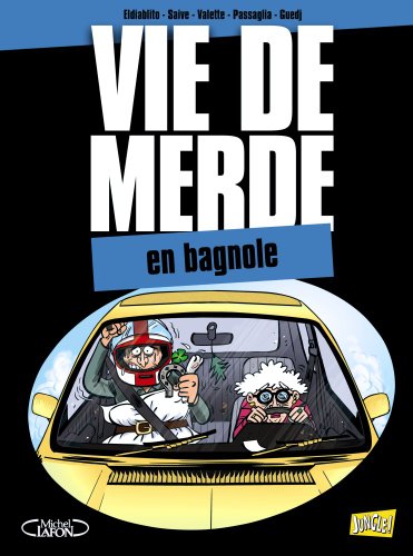 Beispielbild fr Vie De Merde. Vol. 8. En Bagnole zum Verkauf von RECYCLIVRE