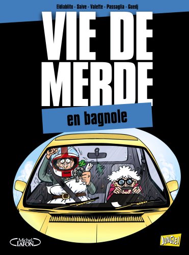 Stock image for Vie De Merde. Vol. 8. En Bagnole for sale by RECYCLIVRE