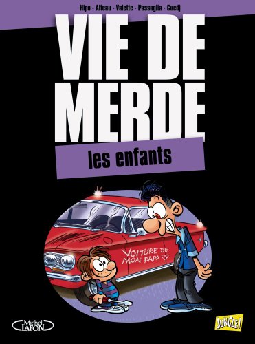 Stock image for Vie de merde Tome 6 : Les enfants for sale by LiLi - La Libert des Livres