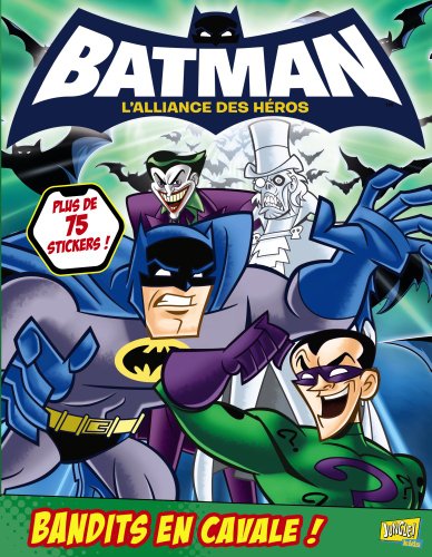 BATMAN STICKERS T5 BANDITS EN CAVALE ! (9782874429736) by Dc Comics
