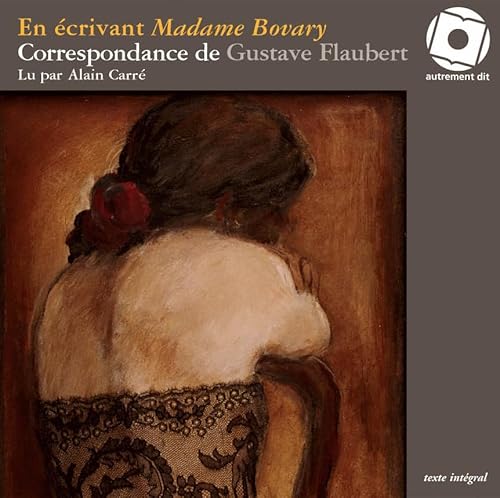 En Ecrivant Madame Bovary/1CD Mp3 (French Edition) (9782874450846) by Flaubert