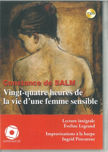 Beispielbild fr Vingt-quatre heures de la vie d'une femme sensible (CD MP3) zum Verkauf von Le Monde de Kamlia