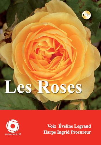 Beispielbild fr Roses (Les)/1CD: Recital Poesie Et Musique:Harpe Ingrid [CD] Collectif zum Verkauf von BIBLIO-NET