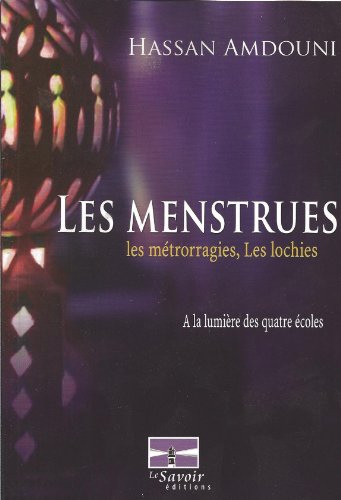 Beispielbild fr Menstrues  la lumire des quatre coles zum Verkauf von Librairie La Canopee. Inc.