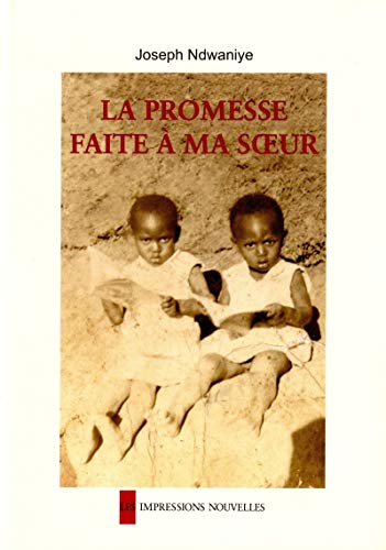 9782874490231: LA PROMESSE FAITE A MA SOEUR - ANC EDITION