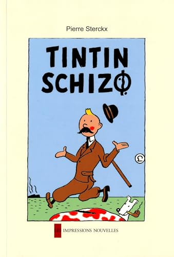 9782874490354: Tintin schizo