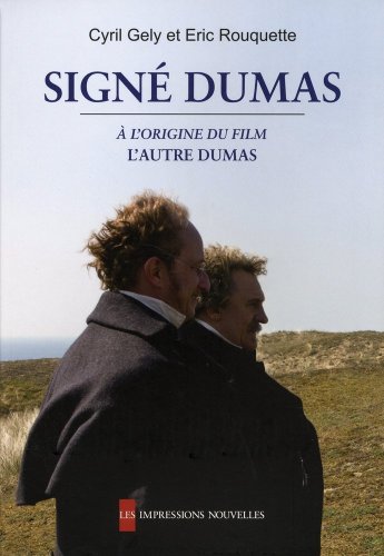 Beispielbild fr Sign dumas [Broch] Gly, Cyril; Rouquette, Eric et Taurand, Gilles zum Verkauf von BIBLIO-NET