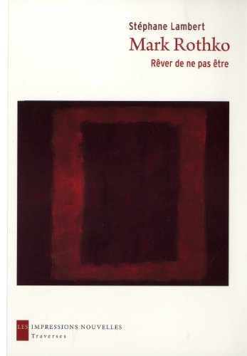 Beispielbild fr Mark Rothko, rver de ne pas tre zum Verkauf von medimops