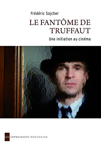 9782874491726: LE FANTOME DE TRUFFAUT