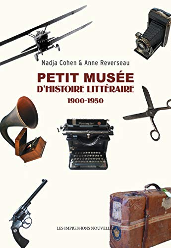 Stock image for Petit muse d'histoire littraire (1900-1950) for sale by Ammareal