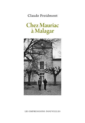 9782874493218: Chez Mauriac  Malagar