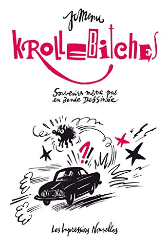 Stock image for Krollebitches : Souvenirs mme pas en bande dessine [Broch] Menu, Jean-Christophe for sale by BIBLIO-NET