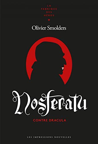 Beispielbild fr Nosferatu: Contre Dracula zum Verkauf von Librairie Th  la page