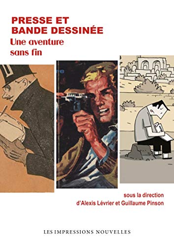 Stock image for Presse et bande dessine - Une aventure sans fin for sale by Gallix