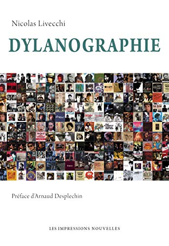 Beispielbild fr Dylanographie - Bob Dylan en 176 disques zum Verkauf von medimops