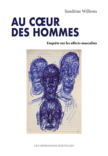 Beispielbild fr Au coeur des hommes: Enqute sur les affects masculins zum Verkauf von medimops