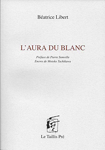 Stock image for L'Aura du Blanc for sale by Ammareal