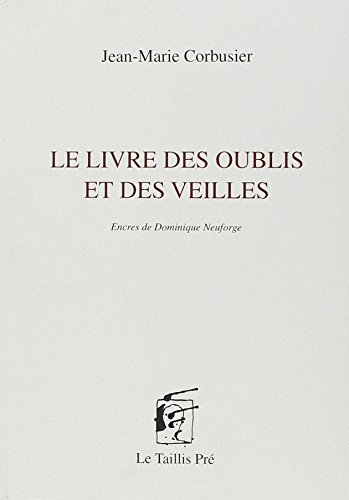 Stock image for Le Livre Des Oublis Et Des Veilles for sale by Gallix