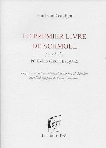 Beispielbild fr Le premier livre de Schmoll : prcd des Pomes grotesques zum Verkauf von Ammareal